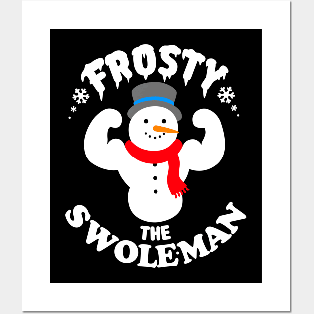Frosty the Swoleman Wall Art by dreambeast.co
